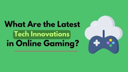 What Are the Latest Tech Innovations in Onlin